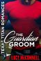 [Texas Titan Romances 01] • The Guardian Groom · Texas Titans Romance